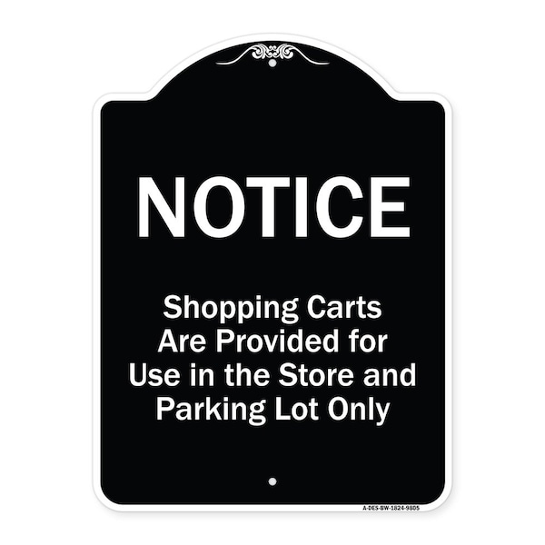 Signmission Designer Series-Notice-Shopping Carts Are Provided For Use In The Store And, BW-1824-9805 A-DES-BW-1824-9805 - main